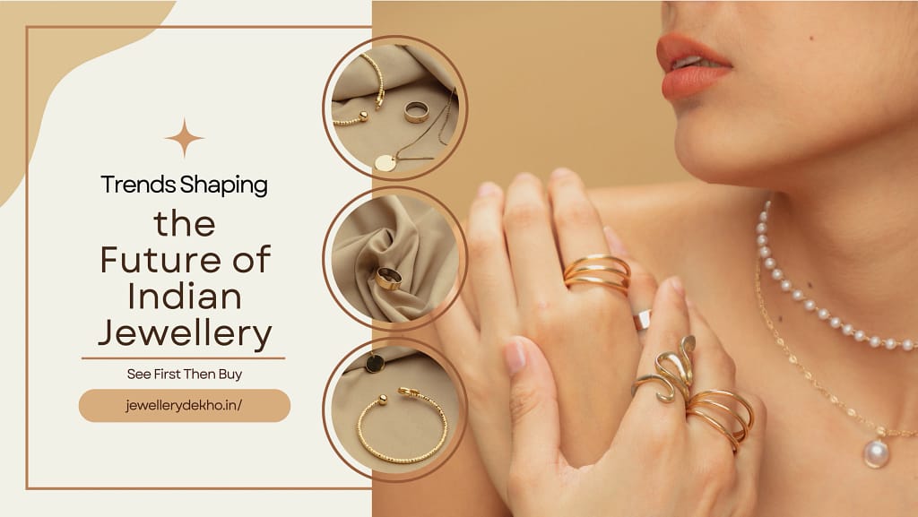 Future of the Indian Jewellery Industry