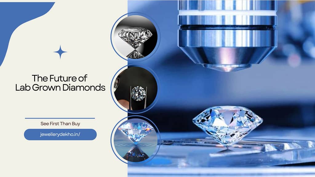 The Future of Lab Grown Diamonds